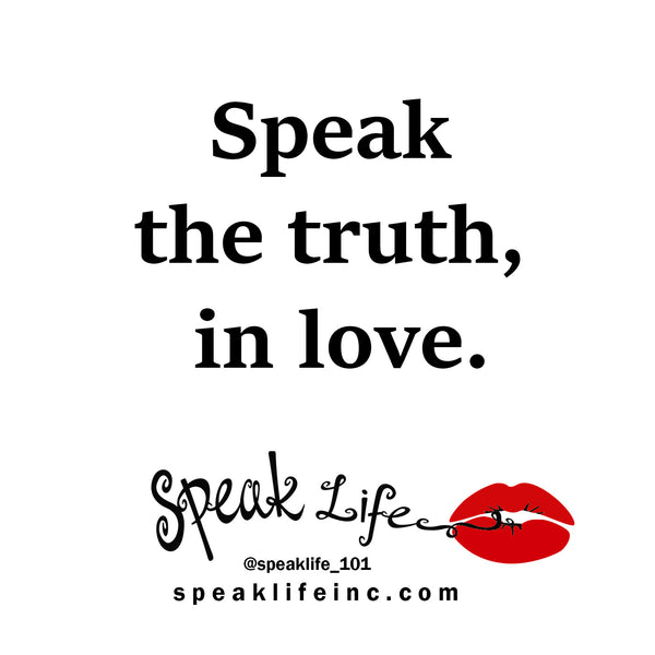 Speak Life 101: Quote of The Day